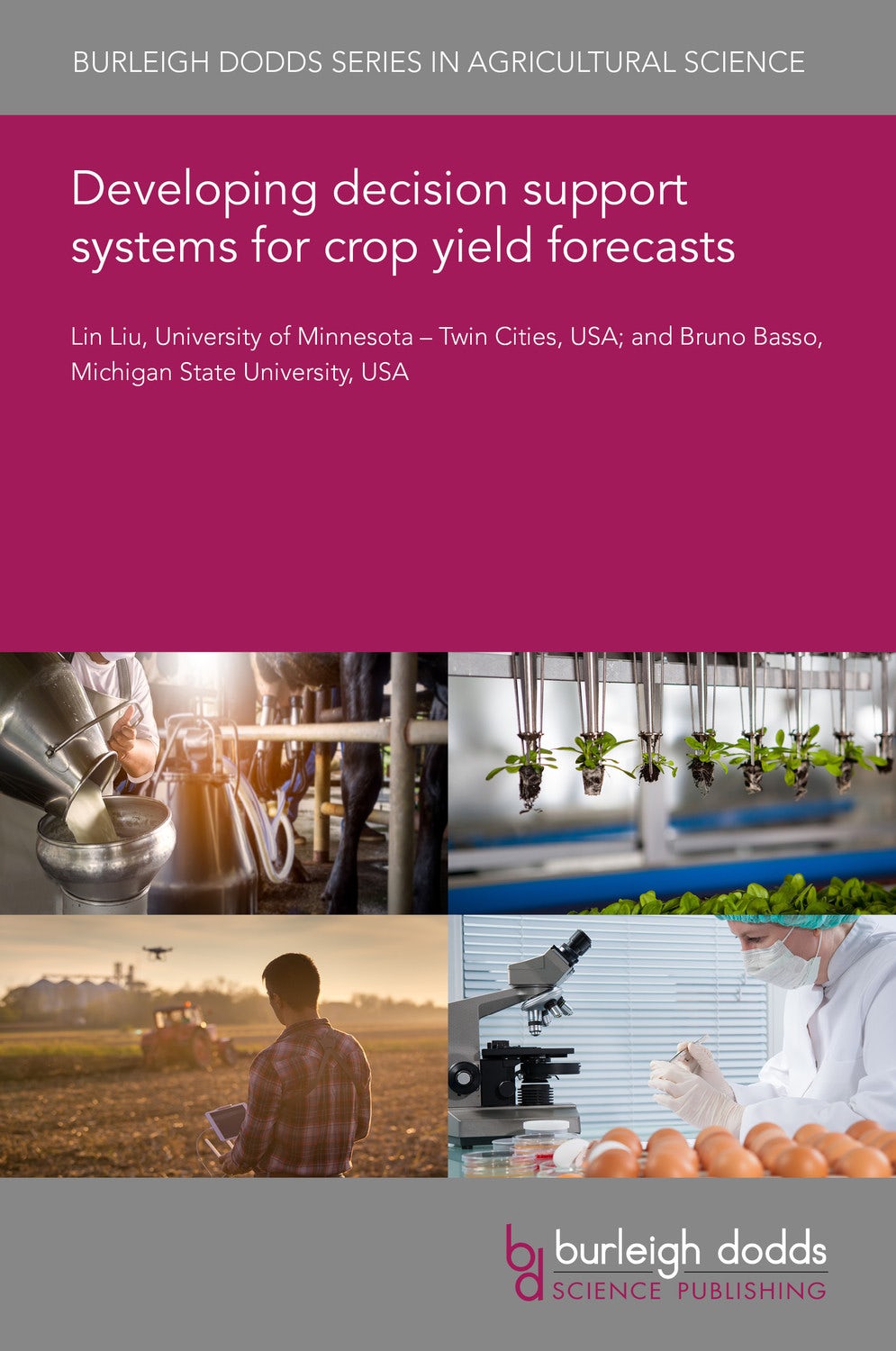 Book cover image for Developing decision support systems for crop yield forecasts ISBN: 9781801463461